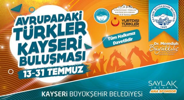 ‘Avrupa’daki Türkler Kayseri Buluşması’ etkinlikleri başlıyor
