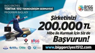 BİGG Erciyes TÜBİTAK 1512 Teknogirişim Sermaye Desteği Programının ikinci çağrı dönemi başvuruları başladı